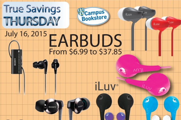 A wide collection of earbuds is at offer as the Campus Bookstore’s True Savings Thursday special, July 16